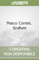 Marco Cornini. Sculture Ultima Occasione
