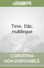 Time. Ediz. multilingue Vendita Finale