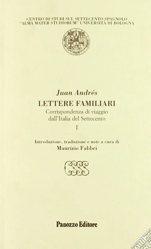 Promozione Esclusiva Lettere familiari. Corrispondenza di viaggio dall‘Italia del Settecento