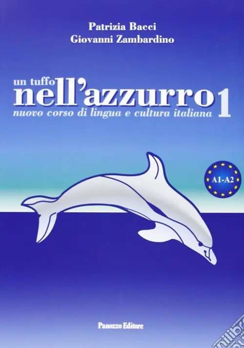 Nuova Collezione Un tuffo nell‘azzurro. Nuovo corso di lingua e cultura italiana. Con CD Audio. Vol. 1