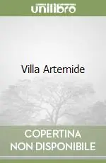 Villa Artemide Ultimissimo Modello