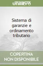 Professionale Sistema di garanzie e ordinamento tributario