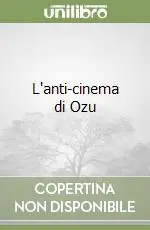 Prezzo Conveniente L‘anti-cinema di Ozu