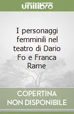 I personaggi femminili nel teatro di Dario Fo e Franca Rame Offerta Speciale