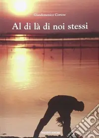 Ultime Pezzi Al di là di noi stessi