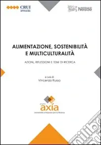 Prezzo Di Fabbrica Alimentazione, sostenibilità e multiculturalità. Azioni, riflessioni e temi di ricerca