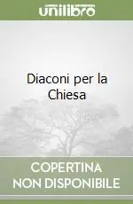 Promozione Esclusiva Diaconi per la Chiesa