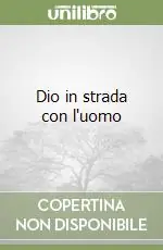 Dio in strada con l‘uomo Quantità Limitata