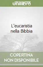 L‘eucaristia nella Bibbia Soddisfatti O Rimborsati