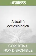 Attualità ecclesiologica Di Tendenza