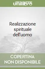 Super Prezzo Realizzazione spirituale dell‘uomo