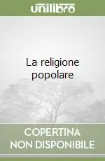 La religione popolare Subito Disponibile