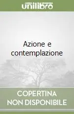 Prezzo Scontato Azione e contemplazione