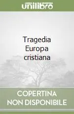 Tragedia Europa cristiana Bestseller