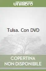 Ultime Pezzi Tulsa. Con DVD