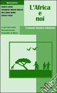 Miglior Prezzo L‘Africa e noi. Economia, giustizia, solidarietà