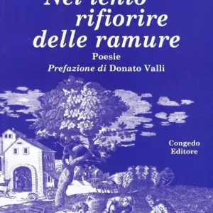 Nel lento rifiorire delle ramure Non Perdere