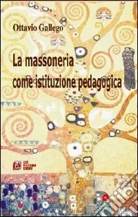 Esclusivo La massoneria come istituzione pedagogica