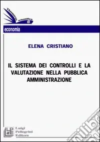 Il sistema dei controlli e la valutazione nella pubblica amministrazione Prezzo Conveniente