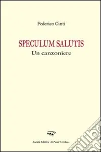 Speculum salutis. Un canzoniere Nuovo Arrivo