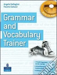 Grammar and vocabulary trainer. Student‘s book. Per le Scuole superiori. Con CD-ROM Ordina Subito