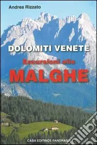 Compra Online Dolomiti venete. Escursioni alle malghe