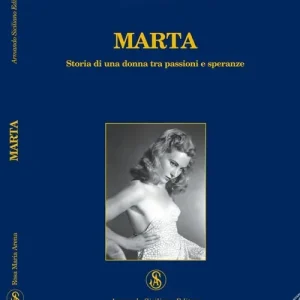 Popolare Marta. Storia di una donna tra passioni e speranze