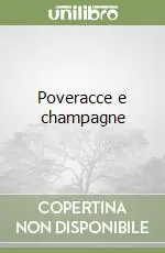 Nuova Collezione Poveracce e champagne