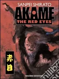 Akame. The red eyes Ultime Pezzi