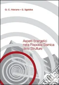 Aspetti energetici nella risposta sismica delle strutture Occasione