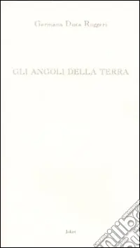 Ultime Pezzi Gli angoli della terra