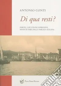 Promozione Di qua resti? Parole, locuzioni espressive, modi di dire della parlata isolana