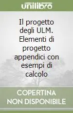 Ultima Occasione Il progetto degli ULM. Elementi di progetto appendici con esempi di calcolo