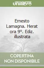 Promozione Esclusiva Ernesto Lamagna. Herat ora 9°. Ediz. illustrata
