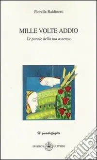 Più Venduto Mille volte addio