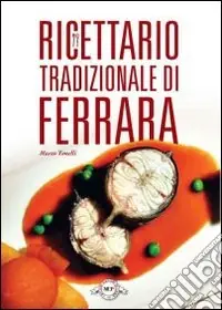 Ricettario tradizionale di Ferrara Occasione