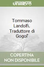 Pagamento Sicuro Tommaso Landolfi. Traduttore di Gogol‘