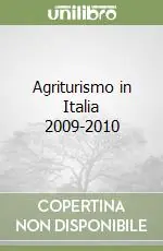 Agriturismo in Italia 2009-2010 Acquista Ora
