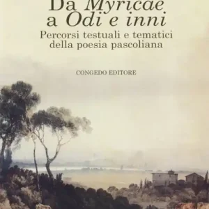 Prezzo Ridotto Da Myricae a odi e inni. Percorsi testuali e tematici della poesia pascoliana