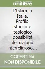 Spedizione Espresso L‘Islam in Italia. Profilo storico e teologico possibilità del dialogo interreligioso problematiche dei flussi migratori