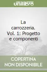 La carrozzeria. Vol. 1 Progetto e componenti Novità