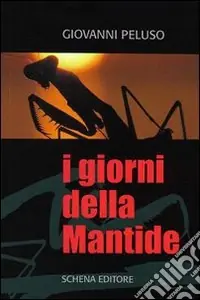 Occasione I giorni della mantide