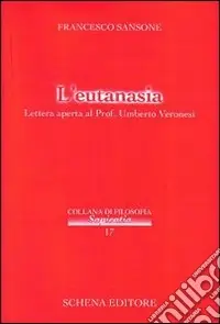 Promozione L‘eutanasia. Lettera aperta al prof. Umberto Veronesi