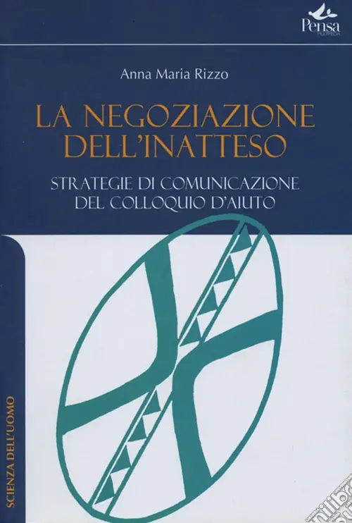 Scelto Dai Clienti La negazione dell‘inatteso. Strategie di comuncazione del colloqui d‘aiuto