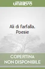 Ali di farfalla. Poesie A Buon Prezzo