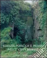 Acquista Ora Edilizia pubblica e privata nelle città romane