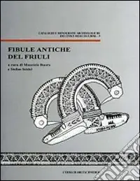 Prezzo Conveniente Fibule antiche del Friuli. Con CD-ROM