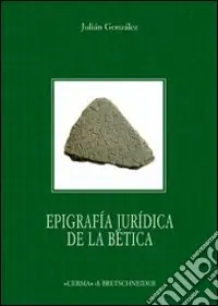Offerta Del Giorno Epigrafia juridica de la Bética