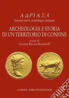Ultima Occasione Archeologia e storia di un territorio di confine