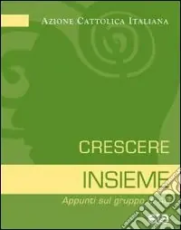 Crescere insieme. Appunti sul gruppo di AC Direttamente Dal Produttore
